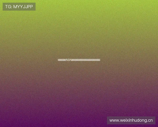 免费在线观看NBA直播全赛季高清赛事解说实时比分精彩不断尽在此 免费在线观看NBA直播全赛季高清赛事解说实时比分精彩不断尽在此